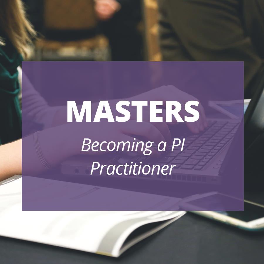 MASTERS Becoming a PI Practitioner
