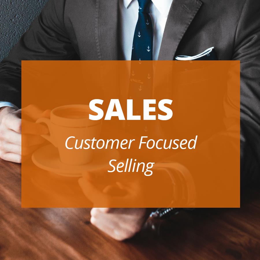 SALES Customer Focused Selling